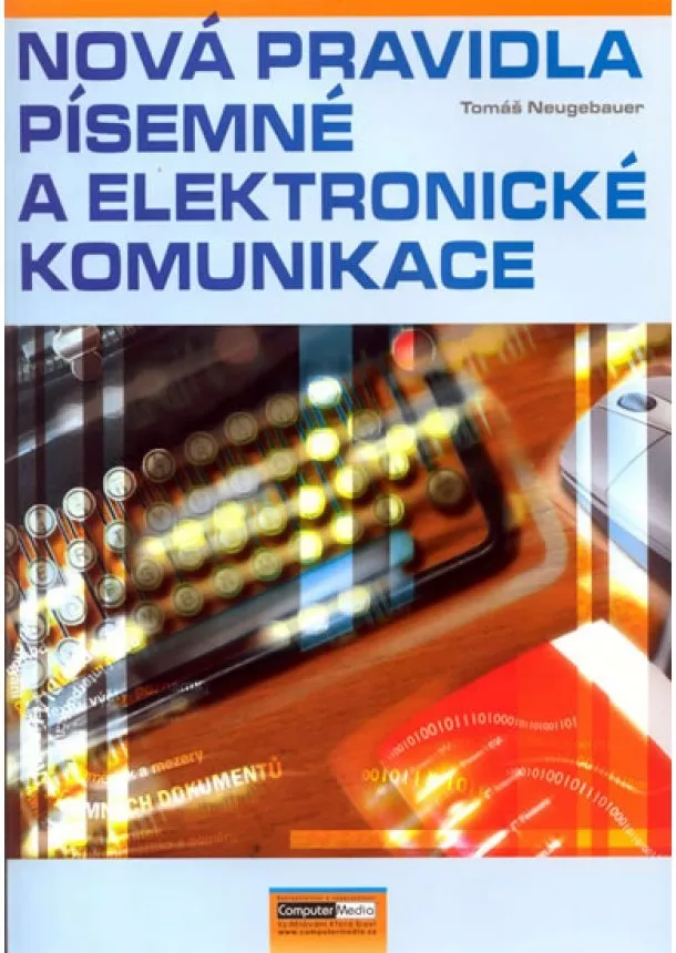 Tomáš Neugebauer  - Nová pravidla písemné a elektronické komunikace