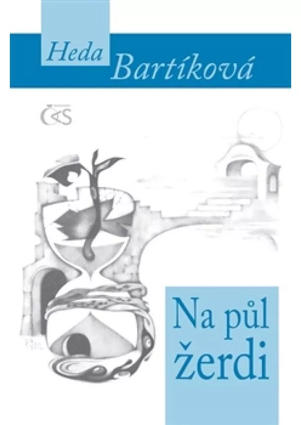 Heda Bartíková - Na půl žerdi