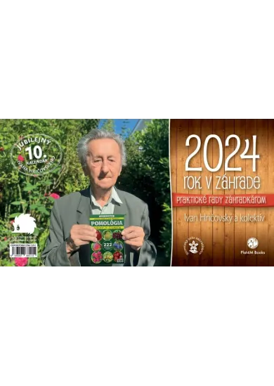 Rok v záhrade 2024 - stolový kalendár - Praktické rady záhradkárom