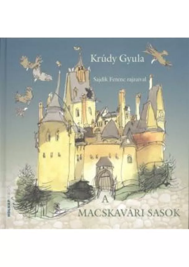 Krúdy Gyula - A macskavári sasok