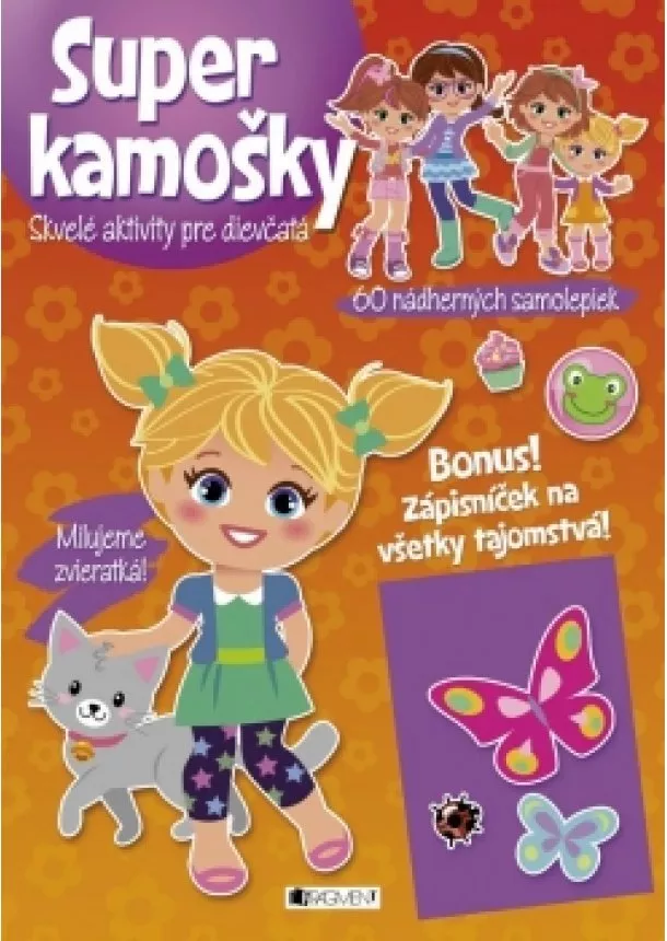 Super kamošky – Milujeme zvieratká!