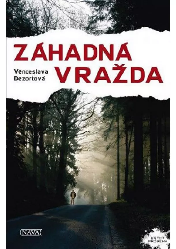 Věnceslava Dezortová - Záhadná vražda