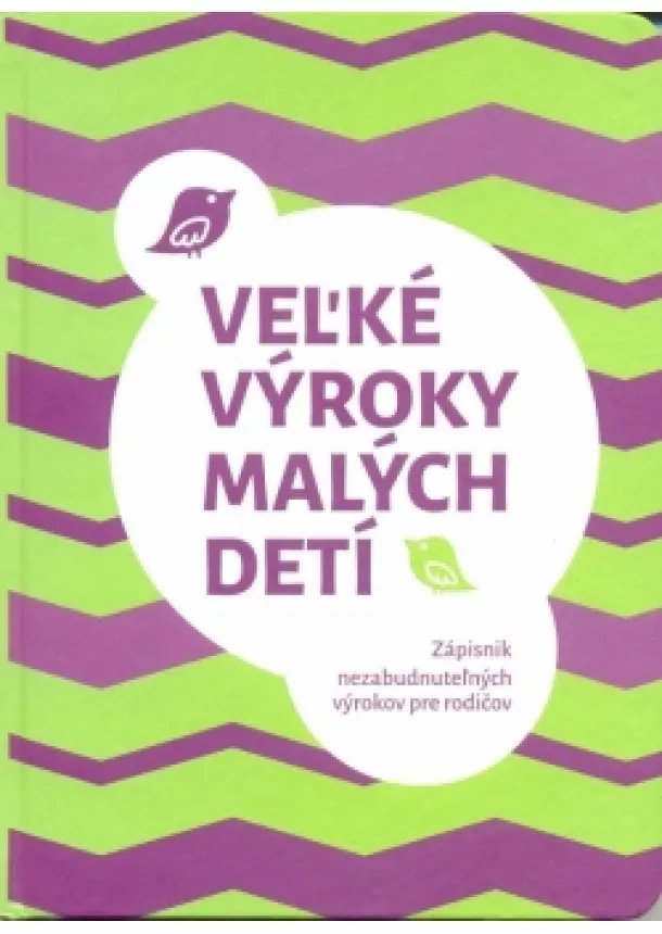 Miroslava Bajtošová, Veronika Gmiterko - Veľké výroky malých detí