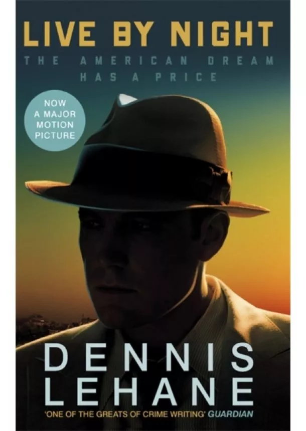 Dennis Lehane - Live by Night