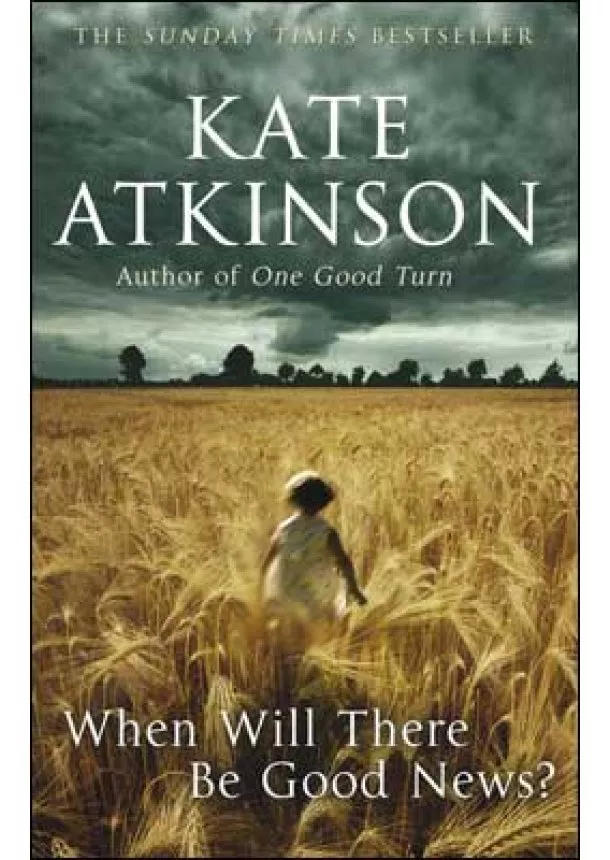 Kate Atkinson - When will There be Good