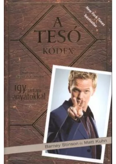 A TESÓ KÓDEX - ÍGY JÁRTAM ANYÁTOKKAL /KEMÉNY