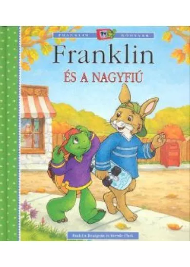 FRANKLIN ÉS A NAGYFIÚ