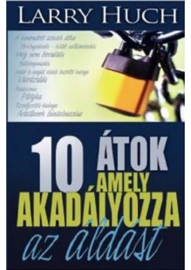 Larry Huch - 10 átok, amely akadályozza az áldást