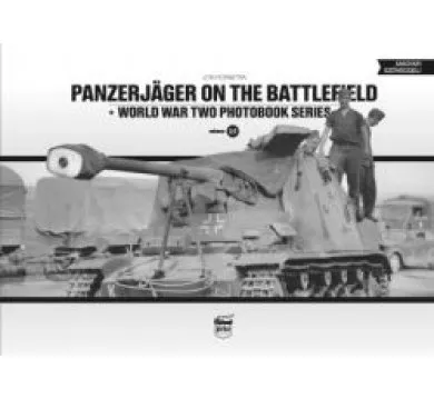 Panzerjager on the Battlefield /World War Two Photobook Series 15.