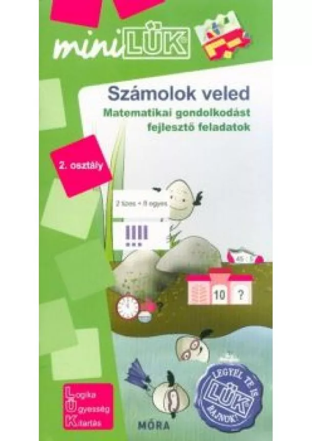 LÜK - Számolok veled - Matematikai gondolkodást fejlesztő feladatok 2. osztály /MiniLÜK