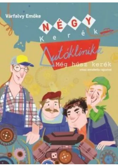 Négy Kerék Autóklinika - Még húsz kerék