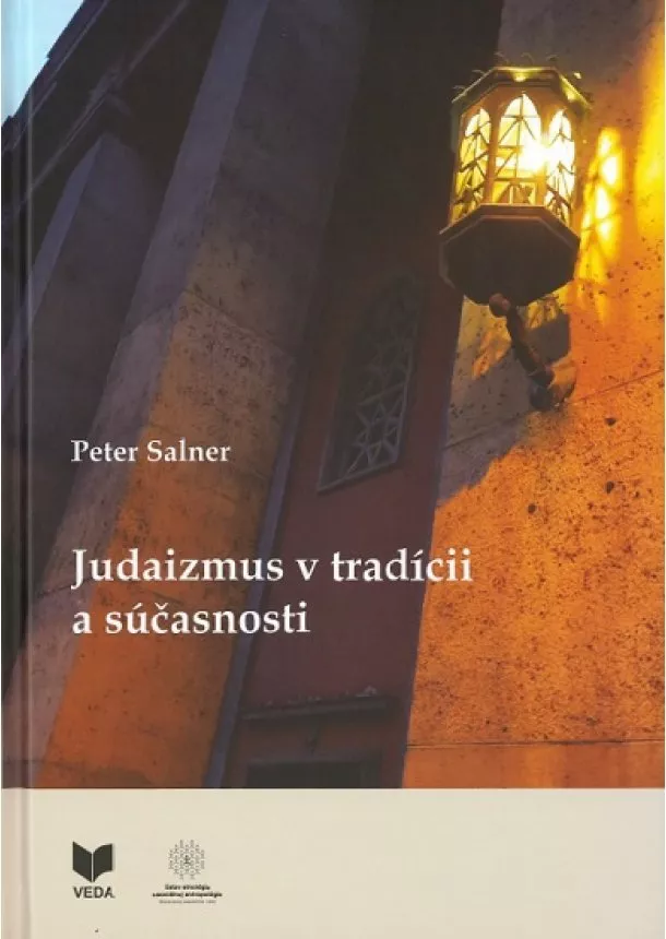 Peter Salner - Judaizmus v tradícii a súčasnosti