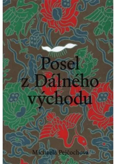 Posel z Dálného východu - Vojtěch Chytil a sběratelství moderní čínské tušové malby v meziválečném Československu