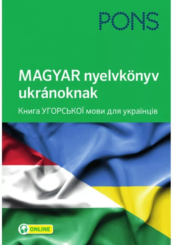 Sántha Mária - PONS MAGYAR nyelvkönyv ukránoknak - online hanganyaggal - 10 lecke lépésről lépésre tanítja a hétköznapi magyar nyelvet.