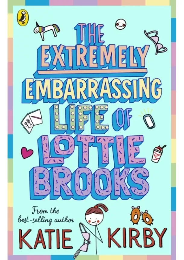 Katie Kirby - The Extremely Embarrassing Life of Lottie Brooks