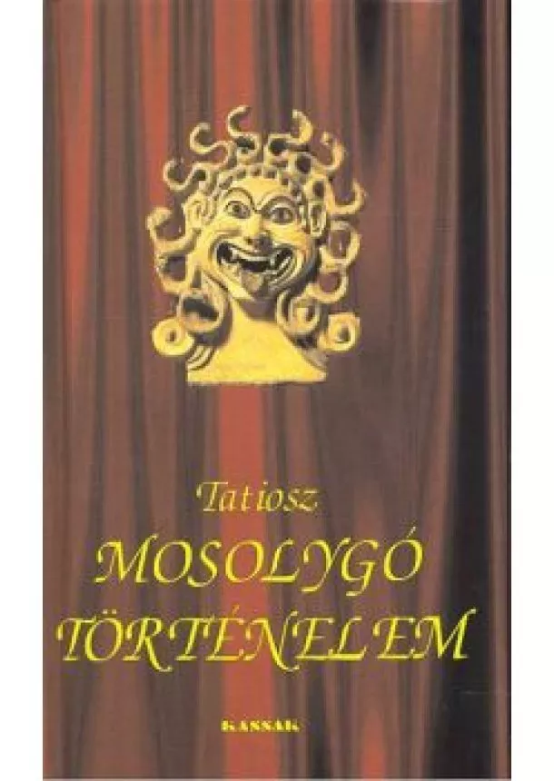 Tatiosz - MOSOLYGÓ TÖRTÉNELEM