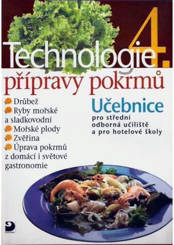 Hana Sedláčková - Technologie přípravy pokrmů 4 - 2. vydání