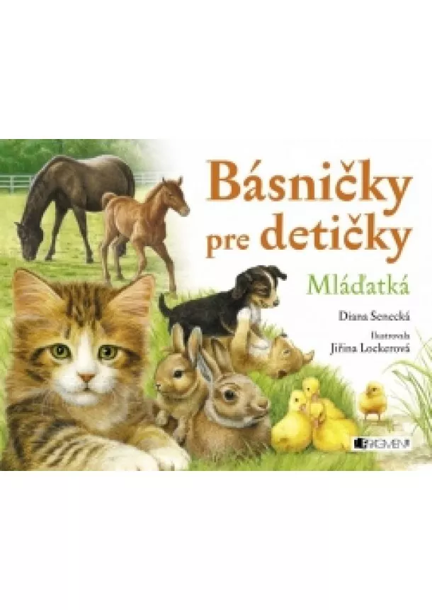 Diana Senecká - Básničky pre detičky – Mláďatká