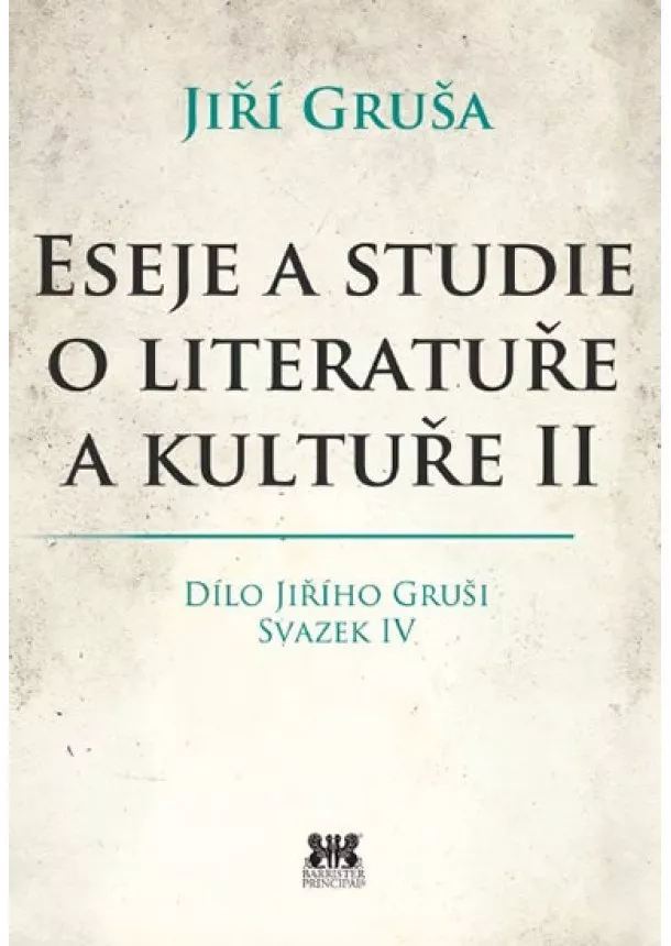 Jiří Gruša - Eseje a studie o literatuře a kultuře II