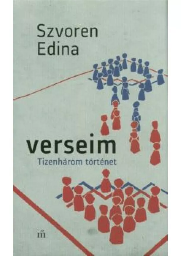 Szvoren Edina - Verseim - Tizenhárom történet