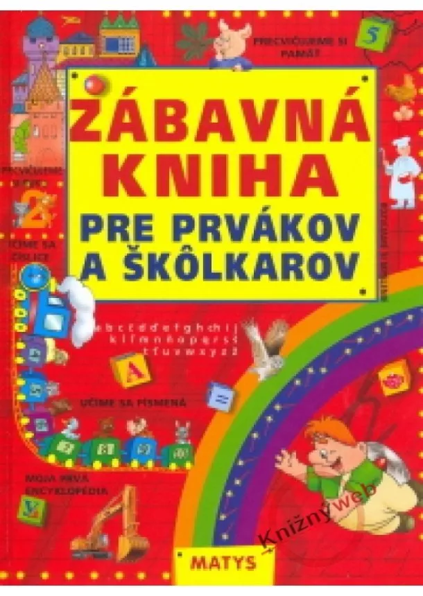 Kolektív - Zábavná kniha pre prvákov a škôlkarov