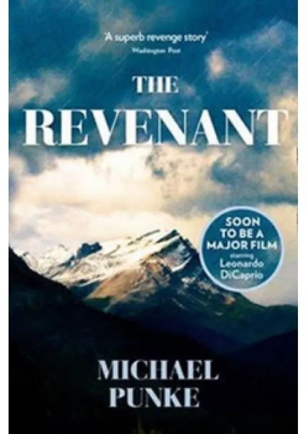 Michael Punke - The Revenant