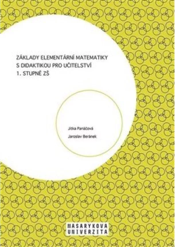 Jaroslav Beránek, Jitka Panáčková - Základy elementární matematiky s didaktikou pro učitelství 1. stupně ZŠ