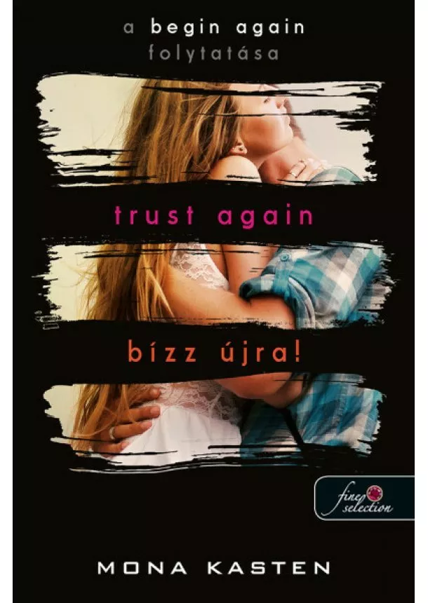 Mona Kasten - Trust Again - Bízz újra! - Újrakezdés 2.