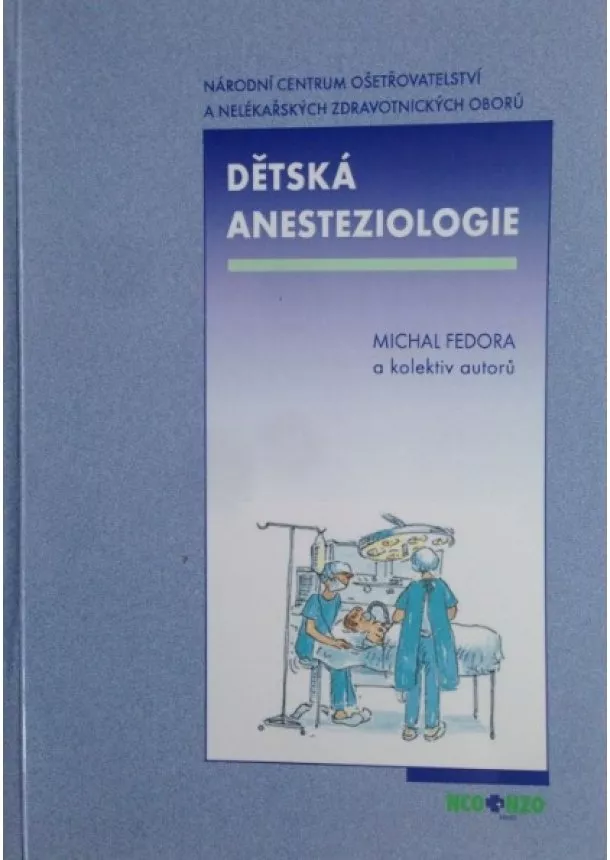 Michal Fedora, kolektiv - Dětská anesteziologie