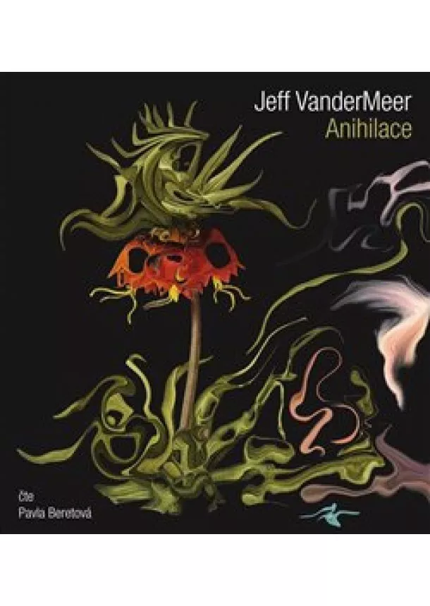 Jeff VanderMeer - Anihilace (1x Audio na CD - MP3)