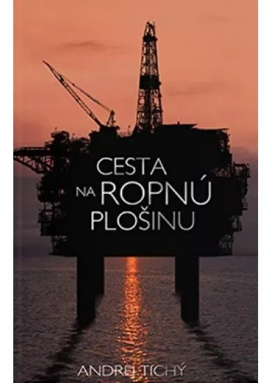 Cesta na ropnú plošinu