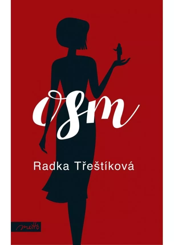 Radka Třeštíková - Osm