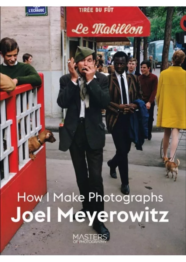 Joel Meyerowitz - How I Make Photographs