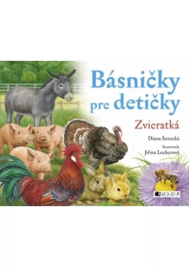 Diana Senecká - Básničky pre detičky – Zvieratká