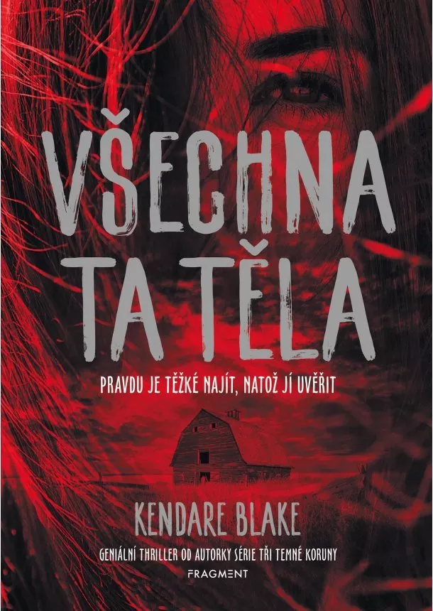 Kendare Blake - Všechna ta těla 