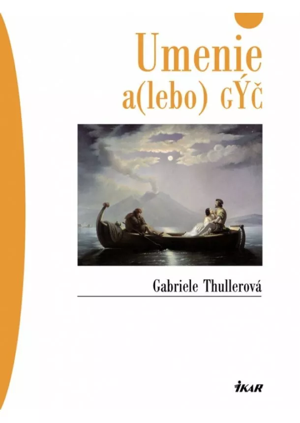 Thullerová Gabriele - Umenie a(alebo) gýč