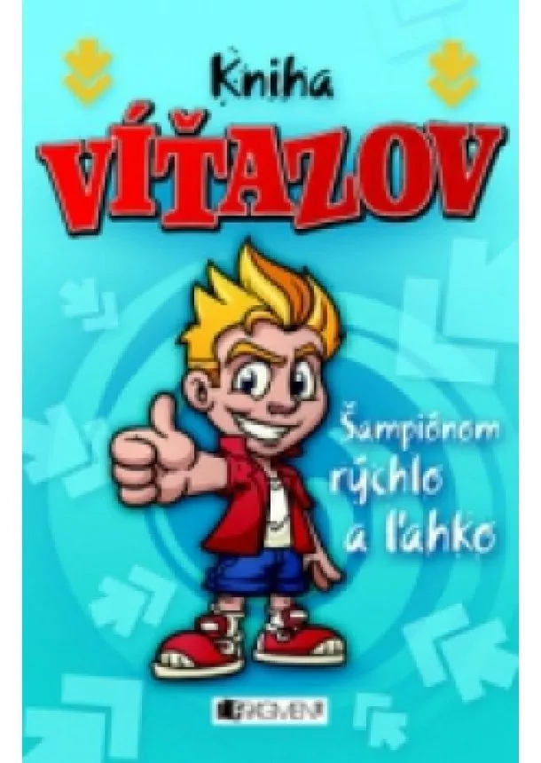 Kniha víťazov – Šampiónom rýchlo a ľahko