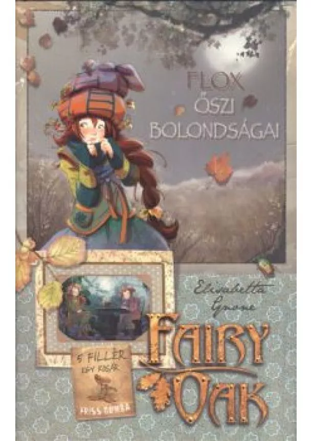 Elisabetta Gnone - Flox őszi bolondságai /Fairy oak 06.