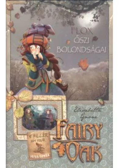 Flox őszi bolondságai /Fairy oak 06.