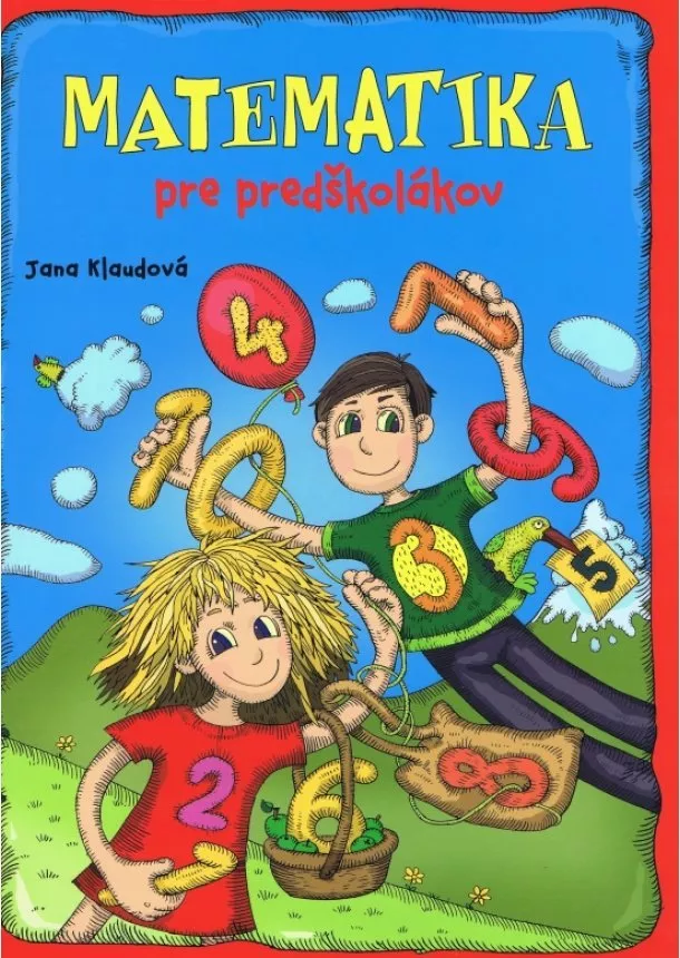 Jana Klaudová - Matematika pre predškolákov - pracovný zošit