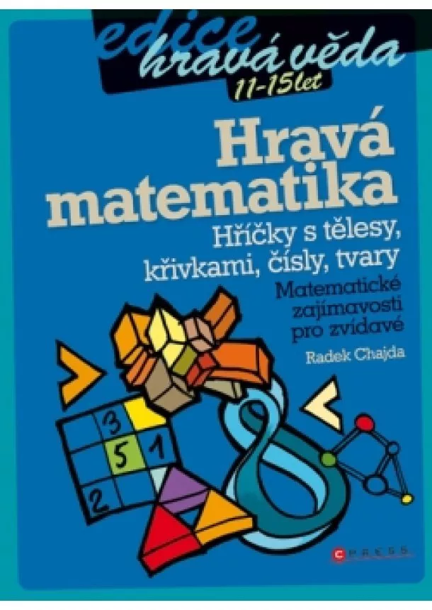 Radek Chajda - Hravá matematika