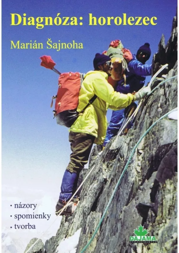 Marián Šajnoha - Diagnóza: horolezec