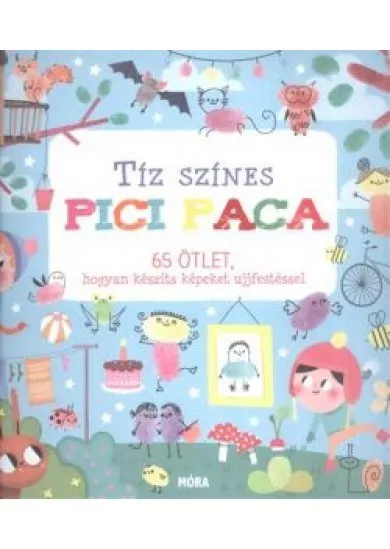 Tíz színes pici paca /65 ötlet, hogyan készíts képeket ujjfestéssel