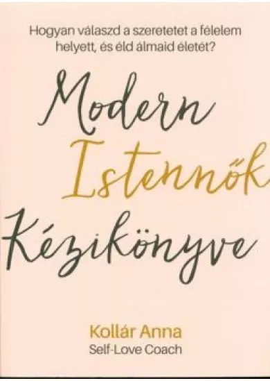 Modern istennők kézikönyve