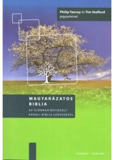 Magyarázatos Biblia - Az újonnan revideált Károli-Biblia szövegével