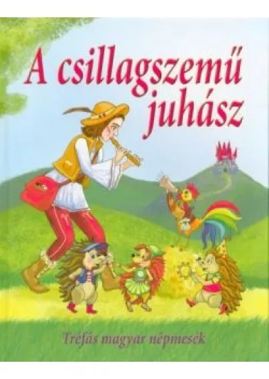 A csillagszemű juhász - Tréfás magyar népmesék