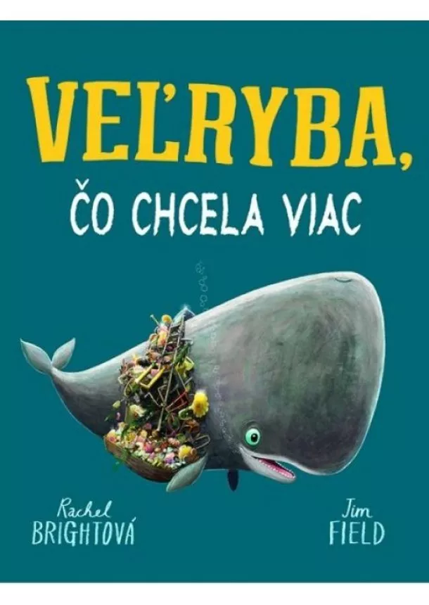 Rachel Brightová - Veľryba, čo chcela viac