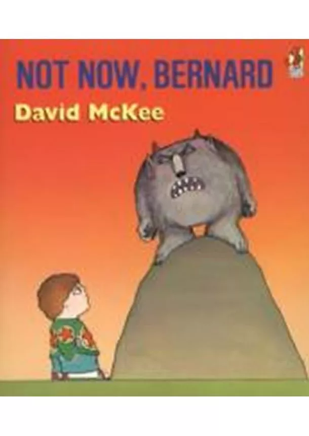 David McKee - Not Now, Bernard