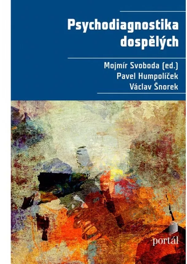 Pavel Humpolíček, Václav Šnorek, Mojmír Svoboda - Psychodiagnostika dospělých