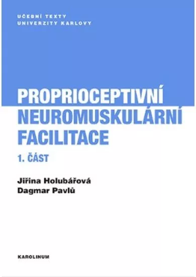 Proprioceptivní neuromuskulární facilitace 1. část